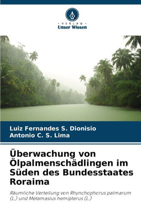 Überwachung von Ölpalmenschädlingen im Süden des Bundesstaates Roraima
