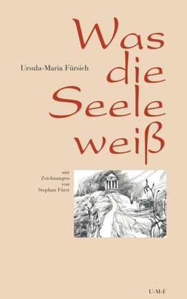 Was die Seele weiß