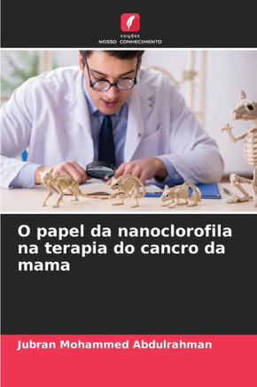O papel da nanoclorofila na terapia do cancro da mama