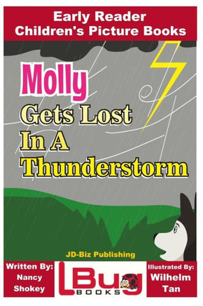 Molly Gets Lost In A Thunderstorm - Early Reader - Children'S Picture Books