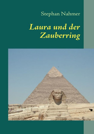 Laura und der Zauberring: - Der Anfang -