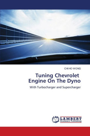 Tuning Chevrolet Engine On The Dyno