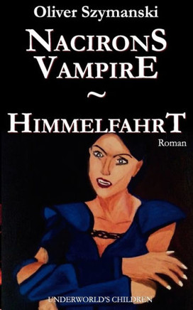 Nacirons Vampire - Himmelfahrt: Underworld's Children