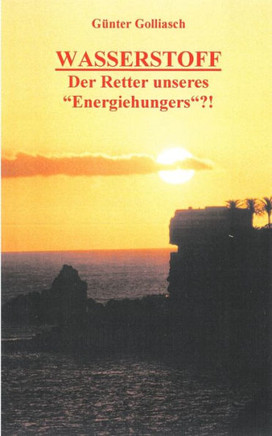 Wasserstoff - Der Retter unseres ""Energiehungers""?!