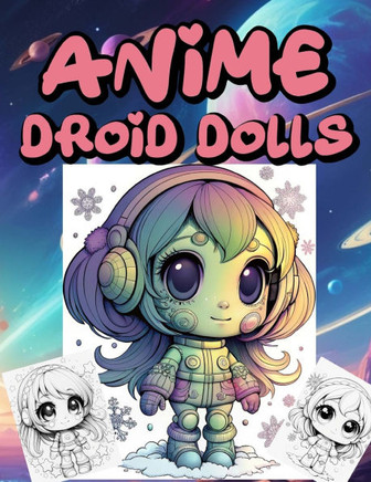 Anİme Droİd Dolls Anİme Droİd Dolls