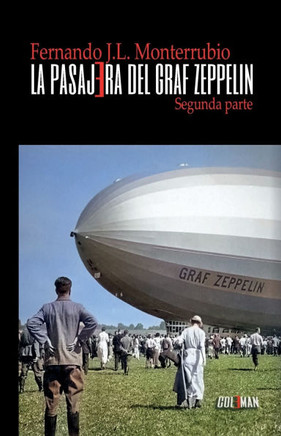 La pasajera del Graf Zeppelin (segunda parte)