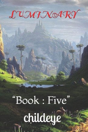 Luminary: ""Book: Five""