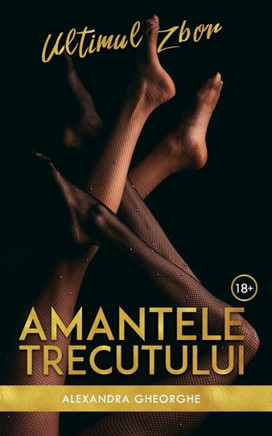 Amantele Trecutului - Ultimul Zbor
