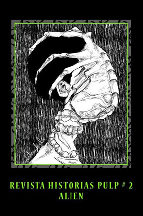 Revista Historias Pulp # 2 : Alien