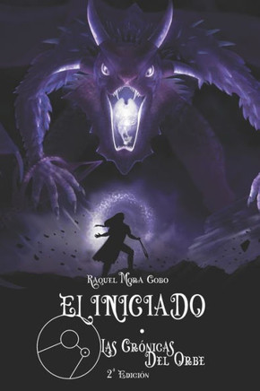El Iniciado: Las Crónicas del Orbe