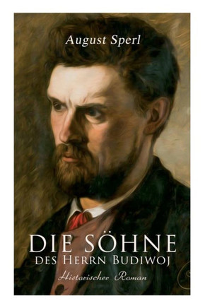 Die Söhne des Herrn Budiwoj: Historischer Roman