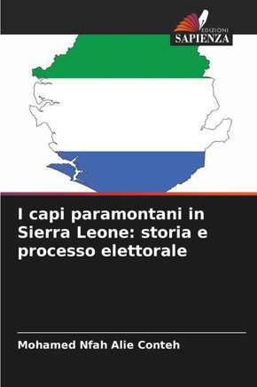 I capi paramontani in Sierra Leone: storia e processo elettorale