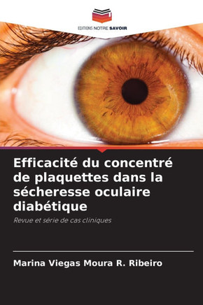 Efficacité du concentré de plaquettes dans la sécheresse oculaire diabétique