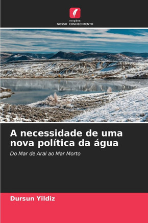 A necessidade de uma nova política da água