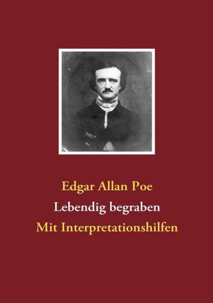 Lebendig begraben: Mit Interpretationshilfen