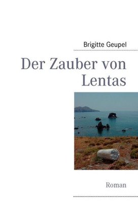 Der Zauber von Lentas: Roman
