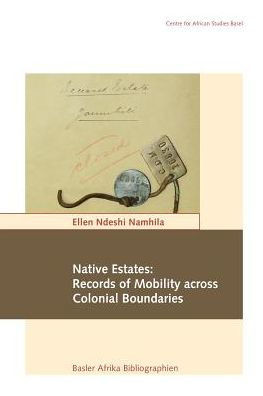 Native Estates: Records of Mobility across Colonial Boundaries
