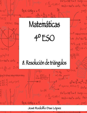 Matemáticas 4° ESO - 8. Resolución de triángulos