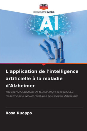 L'application de l'intelligence artificielle à la maladie d'Alzheimer