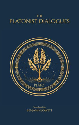 The Platonist Dialogues: The Transitional Dialogues of Plato