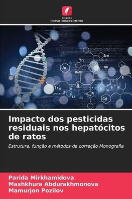 Impacto dos pesticidas residuais nos hepatócitos de ratos