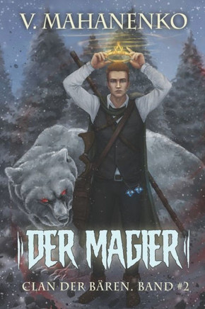 Der Magier (Clan der Bären Band 2): Fantasy-Saga