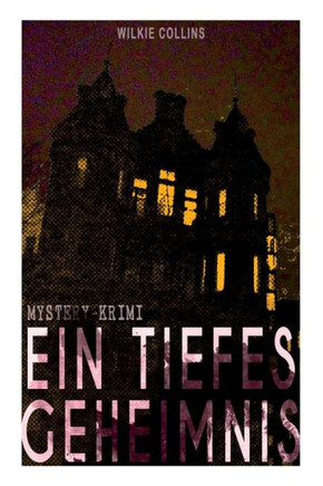 Ein Tiefes Geheimnis (Mystery-Krimi)