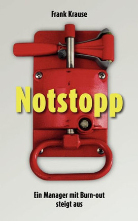 Notstopp: Ein Manager mit Burn-out steigt aus