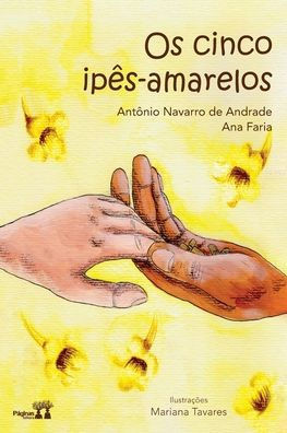 Os cinco ipês amarelos