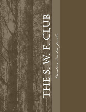 The S. W. F. Club