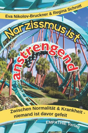 Narzissmus ist anstrengend: Zwischen Normalität & Krankheit - niemand ist davor gefeit