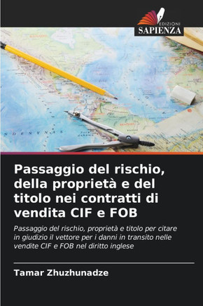 Passaggio del rischio, della proprietà e del titolo nei contratti di vendita CIF e FOB