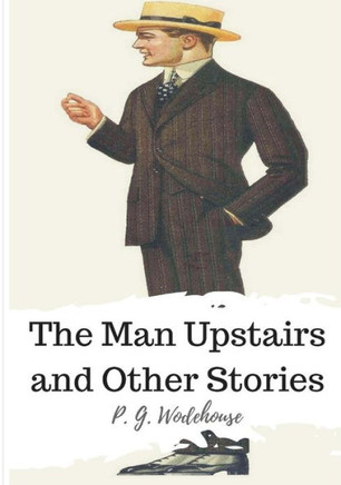 The Man Upstairs And Other Stories