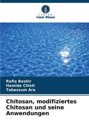 Chitosan, modifiziertes Chitosan und seine Anwendungen