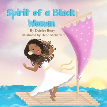 Spirit Of A Black Woman - Children'S (Illustrations) Version : 2Nd Edition