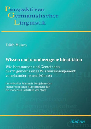 Wissen und raumbezogene Identitäten: Wie Kommunen und Gemeinden durch gemeinsames Wissensmanagement voneinander lernen können. Individuelles Wissen in