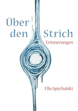 Über den Strich: Erinnerungen