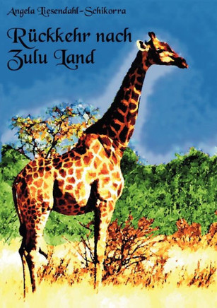Rückkehr nach Zululand: Poetische Impressionen aus Afrika