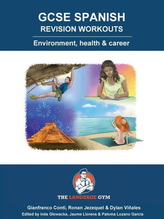 GCSE SPANISH REVISION WORKOUTS Environment, health & career: Spanish Sentence Builder - Revision Quickies