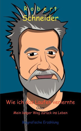 Wie ich das Laufen verlernte: Mein langer Weg zurück ins Leben