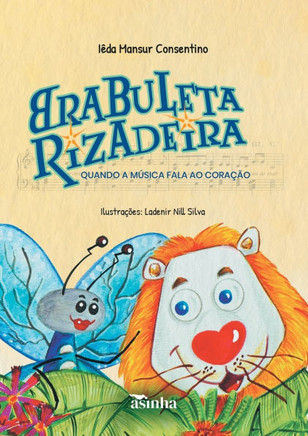 Brabuleta rizadeira: quando a música fala ao coração