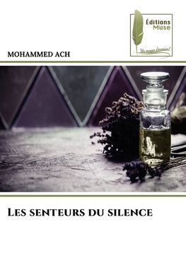 Les senteurs du silence