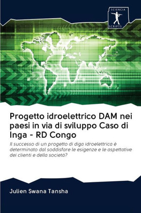 Progetto idroelettrico DAM nei paesi in via di sviluppo Caso di Inga - RD Congo