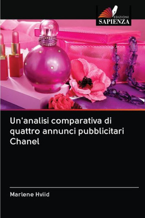Un'analisi comparativa di quattro annunci pubblicitari Chanel