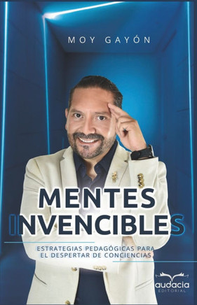 Mentes Invencibles: Estrategias pedagógicas para el despertar de conciencias