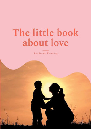The little book about love