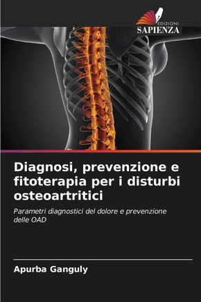 Diagnosi, prevenzione e fitoterapia per i disturbi osteoartritici