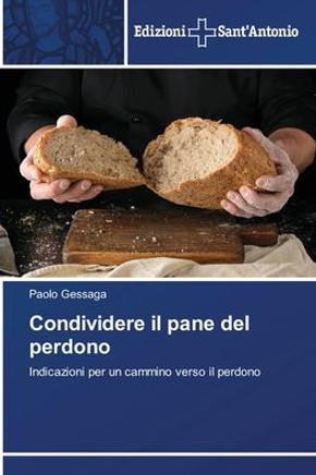 Condividere il pane del perdono