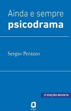 Ainda e sempre psicodrama