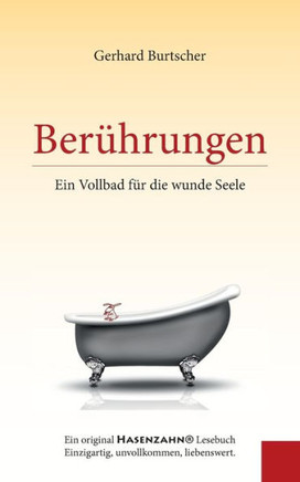 Berührungen: Ein Vollbad für die wunde Seele